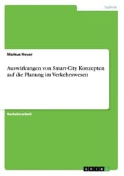Cover von Auswirkungen von Smart-City Konzepten auf die Planung im Verkehrswesen