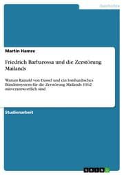 Cover von Friedrich Barbarossa und die Zerstörung Mailands