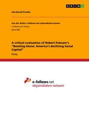 Cover von A critical evaluation of Robert Putnams Bowling Alone: Americas declining Social Capital