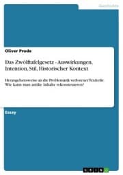 Cover von Das Zwölftafelgesetz - Auswirkungen, Intention, Stil, Historischer Kontext