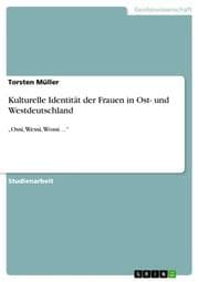 Cover von Kulturelle Identität der Frauen zwischen Ost und West