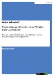 Cover von Unzuverlässiges Erzählen in Joe Wrights Film 'Atonement'