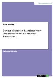 Cover von Machen chemische Experimente die Naturwissenschaft für Mädchen interessanter?