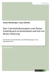 Cover von Eine Unterrichtskonzeption zum Thema Schah-Besuch in Deutschland und Tod von Benno Ohnesorg