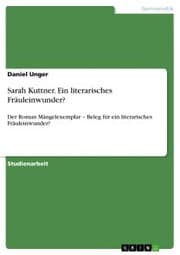 Cover von Sarah Kuttner. Ein literarisches Fräuleinwunder?