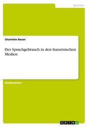 Cover von Der Sprachgebrauch in den französischen Medien