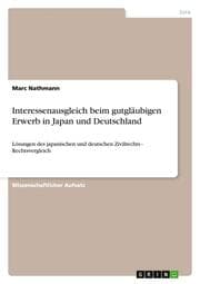 Cover von Interessenausgleich beim gutgläubigen Erwerb in Japan und Deutschland