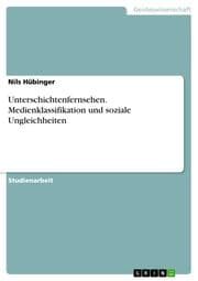 Cover von Unterschichtenfernsehen.Medienklassifikation und soziale Ungleichheiten