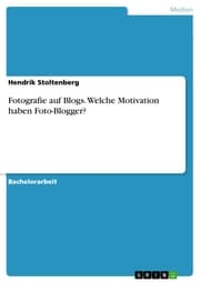 Cover von Fotografie auf Blogs. Welche Motivation haben Foto-Blogger?