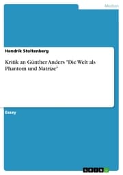 Cover von Kritik an Günther Anders 'Die Welt als Phantom und Matrize'