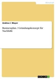Cover von Businessplan / Gründungskonzept für Nachhilfe