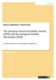 Cover von The European Financial Stability Facility (EFSF) and the European Stability Mechanism (ESM)