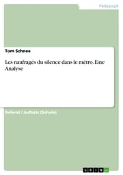 Cover von Les naufragés du silence dans le métro. Eine Analyse