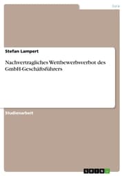 Cover von Nachvertragliches Wettbewerbsverbot des GmbH-Geschäftsführers