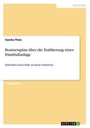 Cover von Businessplan über die Etablierung einer Paintballanlage