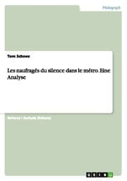 Cover von Les naufragés du silence dans le métro.Eine Analyse