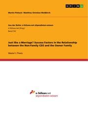 Cover von Just like a Marriage? Success Factors in the Relationship between the Non-Family CEO and the Owner Family