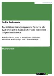 Cover von Identitätsaushandlungen und Sprache als Kulturträger in kanadischer und deutscher Migrantenliteratur