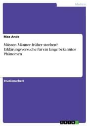 Cover von Müssen Männer früher sterben? Erklärungsversuche für ein lange bekanntes Phänomen