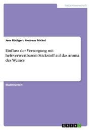Cover von Einfluss der Versorgung mit hefeverwertbarem Stickstoff auf das Aroma des Weines