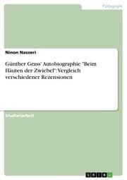 Cover von Günther Grass' Autobiographie 'Beim Häuten der Zwiebel': Vergleich verschiedener Rezensionen