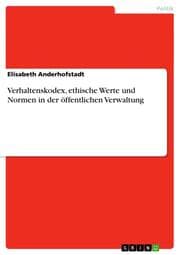 Cover von Verhaltenskodex, ethische Werte und Normen in der öffentlichen Verwaltung