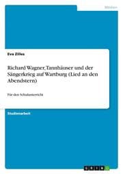 Cover von Richard Wagner, Tannhäuser und der Sängerkrieg auf Wartburg (Lied an den Abendstern)
