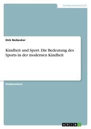 Cover von Kindheit und Sport.Die Bedeutung des Sports in der modernen Kindheit