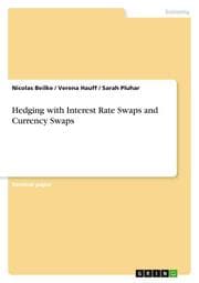 Cover von Hedging with Interest Rate Swaps and Currency Swaps