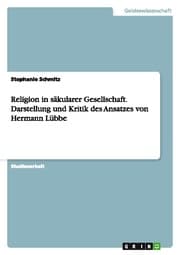 Cover von Religion in säkularer Gesellschaft.Darstellung und Kritik des Ansatzes von Hermann Lübbe
