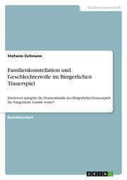 Cover von Familienkonstellation und Geschlechterrolle im Bürgerlichen Trauerspiel