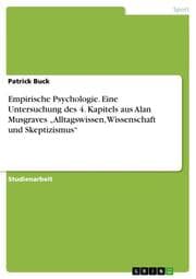 Cover von Empirische Psychologie. Eine Untersuchung des 4. Kapitels aus Alan Musgraves Alltagswissen, Wissenschaft und Skeptizismus