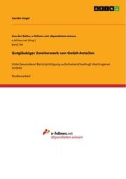 Cover von Gutgläubiger Zweiterwerb von GmbH-Anteilen