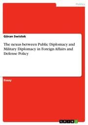 Cover von The nexus between Public Diplomacy and Military Diplomacy in Foreign Affairs and Defense Policy