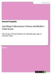 Cover von San Diegos Bioscience Cluster and Berlins Club Scene