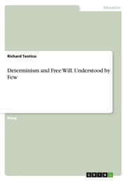 Cover von Determinism and Free Will.Understood by Few