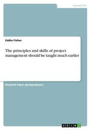 Cover von The principles and skills of project management should be taught much earlier