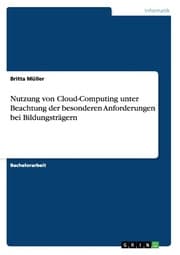 Cover von Nutzung von Cloud-Computing unter Beachtung der besonderen Anforderungen bei Bildungsträgern