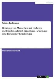Cover von Beratung von Menschen mit Diabetes mellitus hinsichtlich Ernährung, Bewegung und Blutzucker-Regulierung