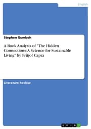 Cover von A Book Analysis of 'The Hidden Connections: A Science for Sustainable Living' by Fritjof Capra