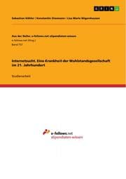 Cover von Internetsucht.Eine Krankheit der Wohlstandsgesellschaft im 21.Jahrhundert