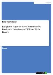 Cover von Religions Force in Slave Narratives by Frederick Douglass and William Wells Brown