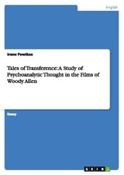 Cover von Tales of Transference: A Study of Psychoanalytic Thought in the Films of Woody Allen