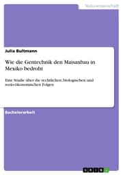 Cover von Wie die Gentechnik den Maisanbau in Mexiko bedroht