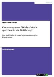 Cover von Casemanagement: Welche Gründe sprechen für die Einführung?