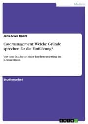 Cover von Casemanagement: Welche Gründe sprechen für die Einführung?