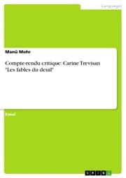 Cover von Compte-rendu critique: Carine Trevisan 'Les fables du deuil'