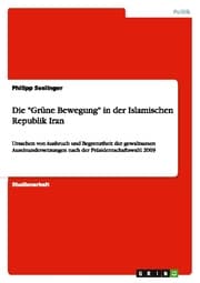 Cover von Die 'Grüne Bewegung' in der Islamischen Republik Iran