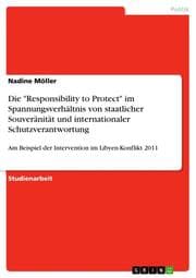 Cover von Die 'Responsibility to Protect' im Spannungsverhältnis von staatlicher Souveränität und internationaler Schutzverantwortung