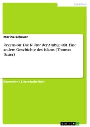 Cover von Rezension: Die Kultur der Ambiguität. Eine andere Geschichte des Islams (Thomas Bauer)